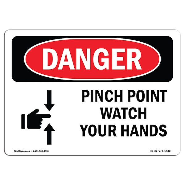 OSHA, Pinch Point Watch Your Hands, 24in X 18in Alum, 18" W, 24" L, Landscape, OS-DS-A-1824-L-1530